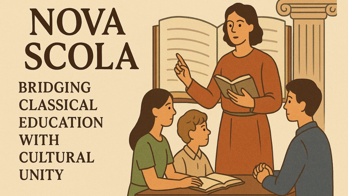 Nova Scola: Bridging Classical Education with Cultural Unity